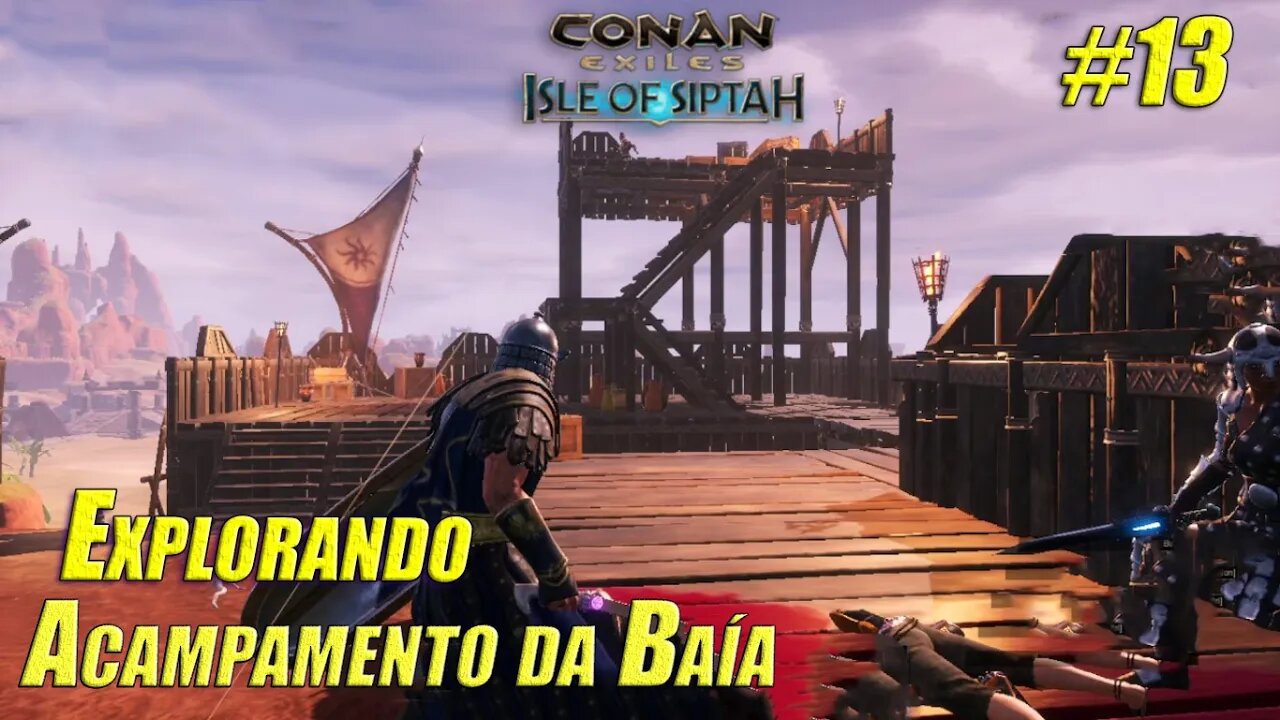 Acampamento da Baía - Conan Exiles: Isle Of Siptah