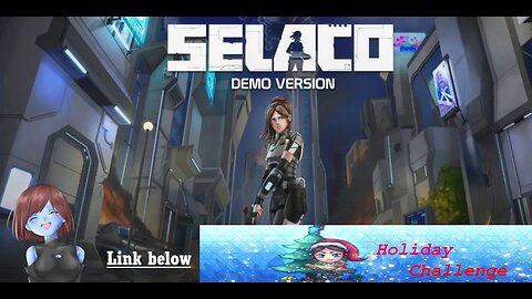 Selaco Demo | Holiday Challenge (Full play through)