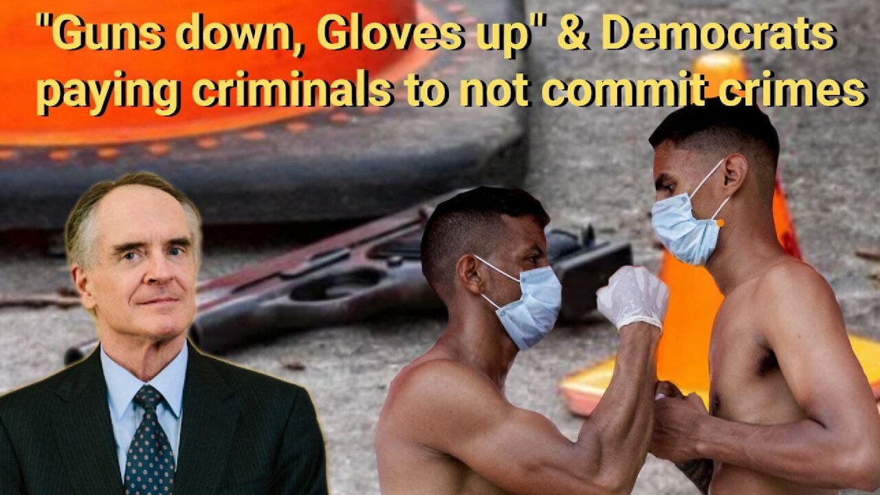 Jared Taylor || "Guns down, Gloves up" & Democrats paying criminals to not commit crimes
