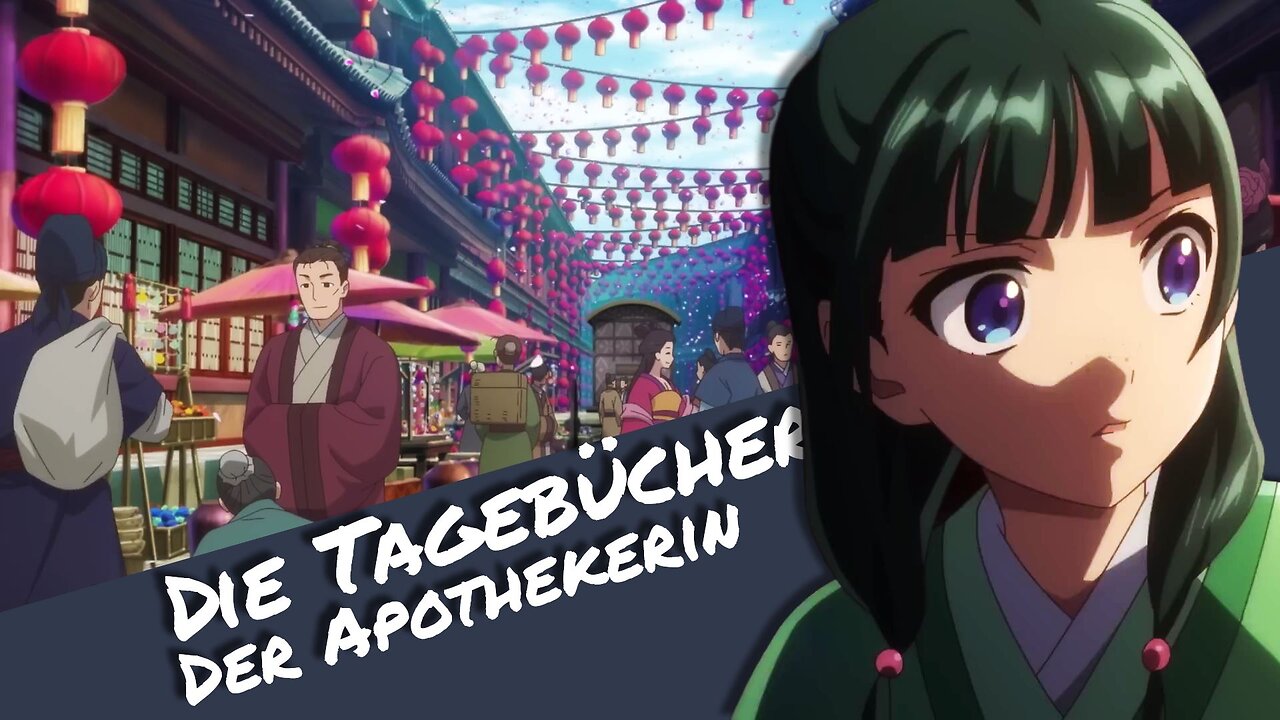 Die Tagebücher der Apothekerin - Unbedingt anschauen! | Otaku Explorer