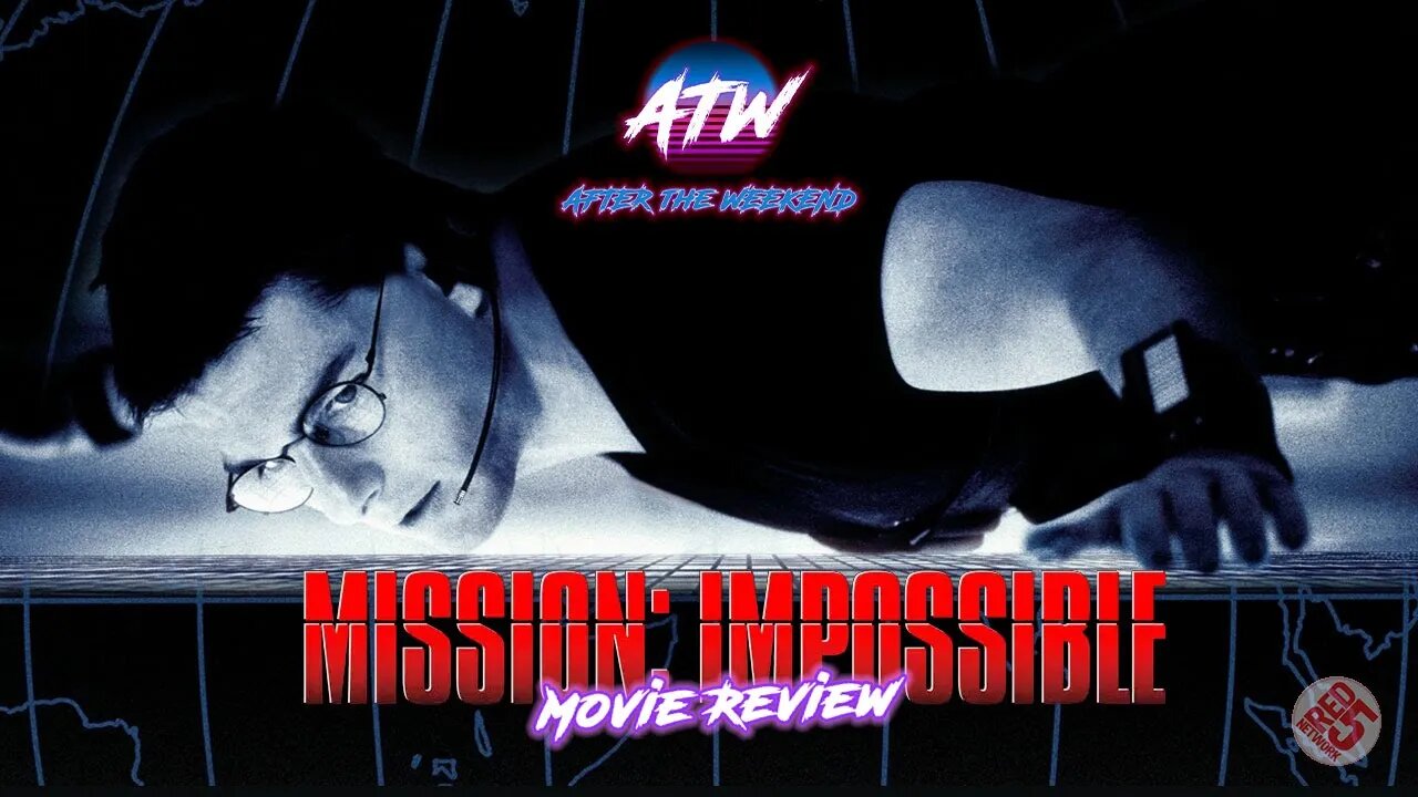 BONUS VIDEO: AfterTheWeekend | Mission Impossible (1996) | Episode 56