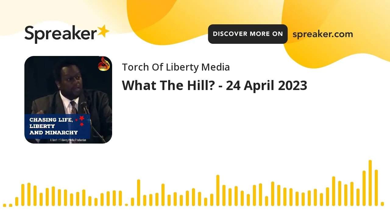 What The Hill? - 24 April 2023