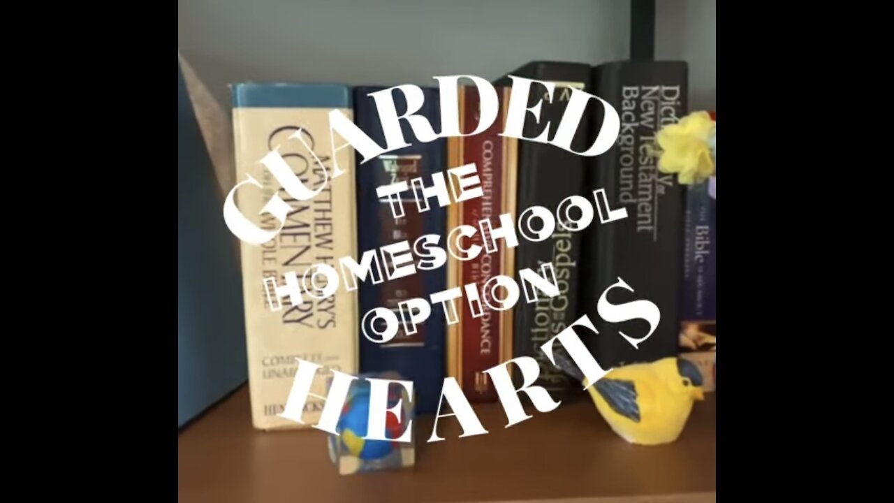 Guarded Hearts: The Homeschool Option