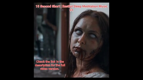 15 Second Short | Restful Sleep Meditation Music | Blood Zombies #1 #Meditation #halloween #music