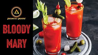 Bloody Mary! Enigmatic Universe