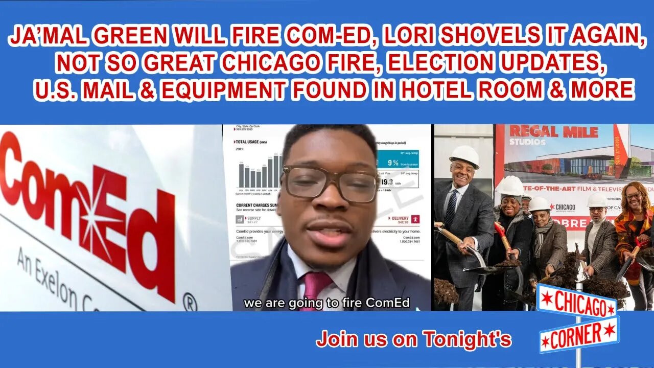 Ja’Mal Will Fire Com-Ed, Lori Shovels It Again, Not So Great Chicago Fire, Election Updates & More