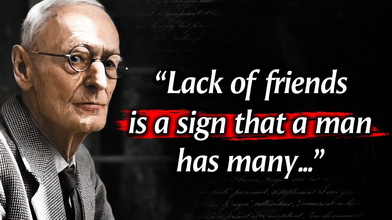 Hermann Hesse's Life Lessons Men Learn Too Late In Life