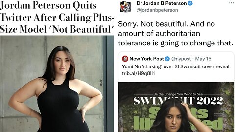 Jordan Peterson Quits Twitter (Cancelled For Calling Fat Model 'Not Beautiful')