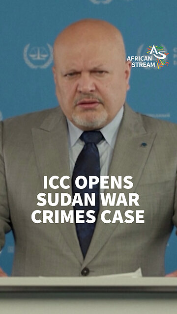 ICC OPENS SUDAN WAR CRIMES CASE