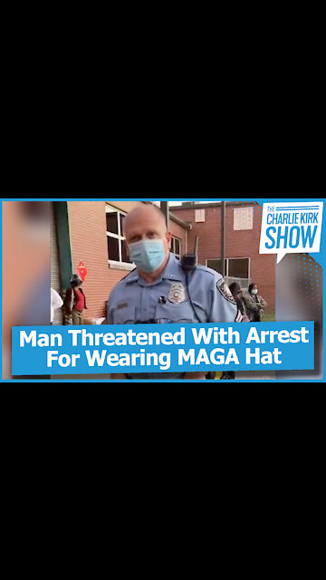 Man Threatened With Arrest For Wearing MAGA Hat