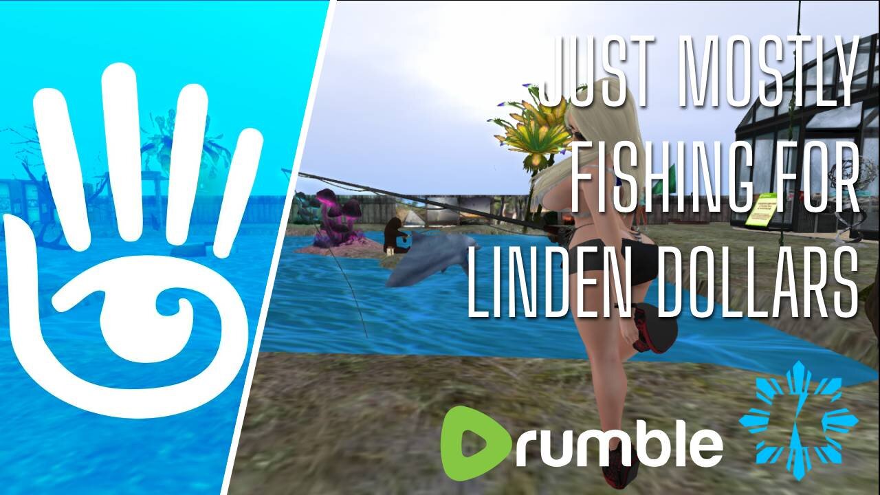 🔴 WARNING: Just Mostly Fishing » In Second Life