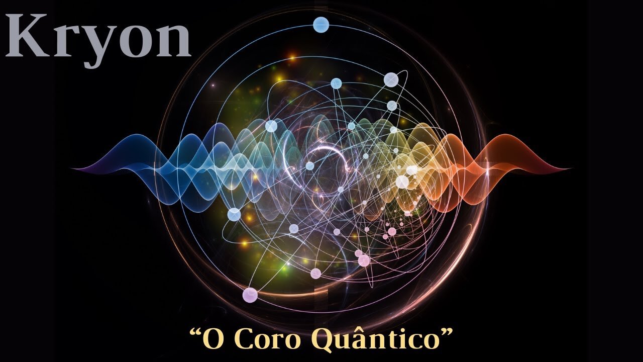🔴 KRYON - “O Coro Quântico”, Kryon do Serviço Magnético.
