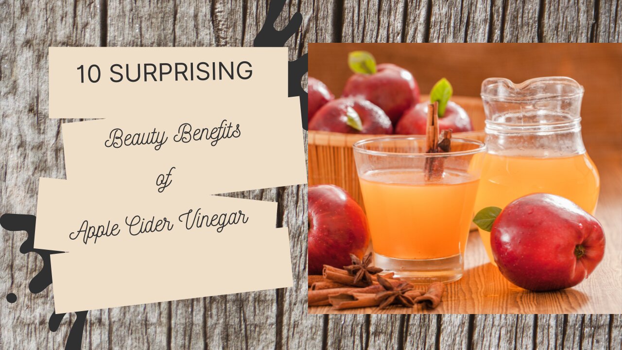 10 Surprising Beauty Benefits of Apple Cider Vinegar