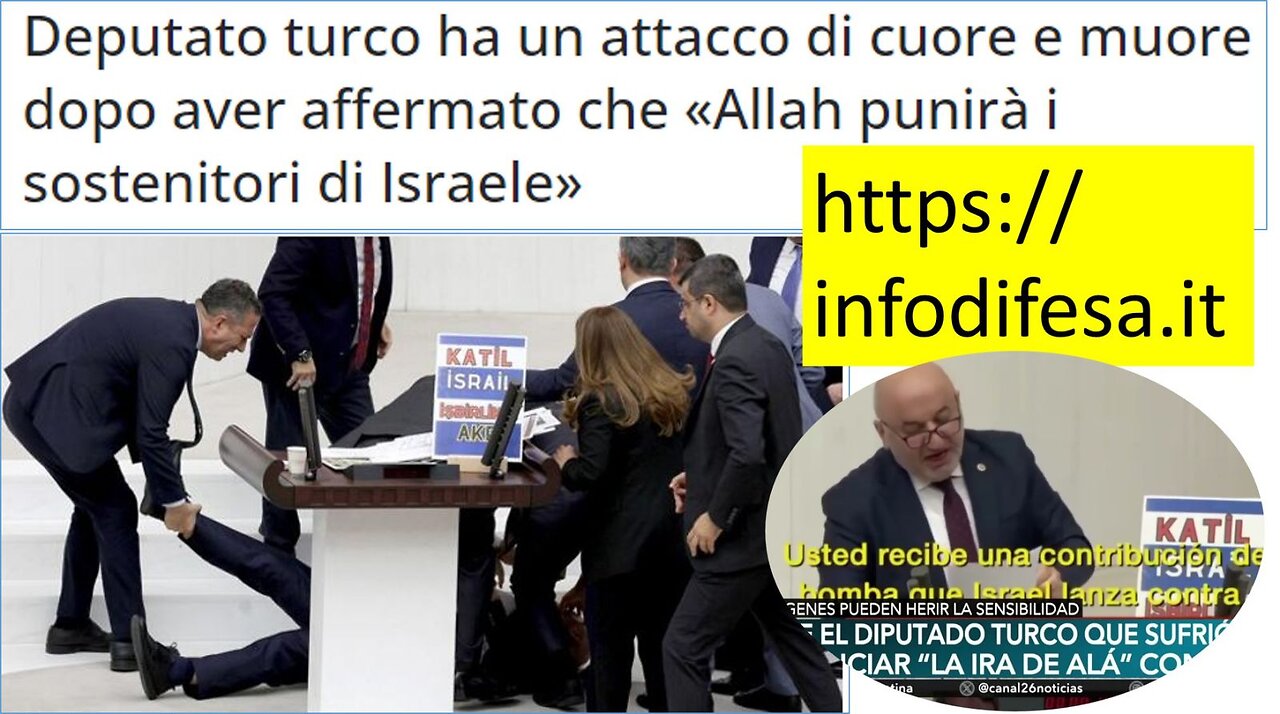 Deputato Turco maledice Israele e muore!