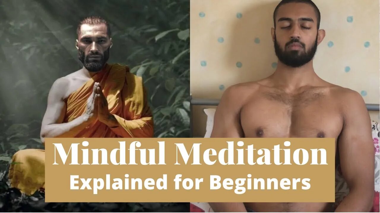 Mindful Meditation explained for Beginners