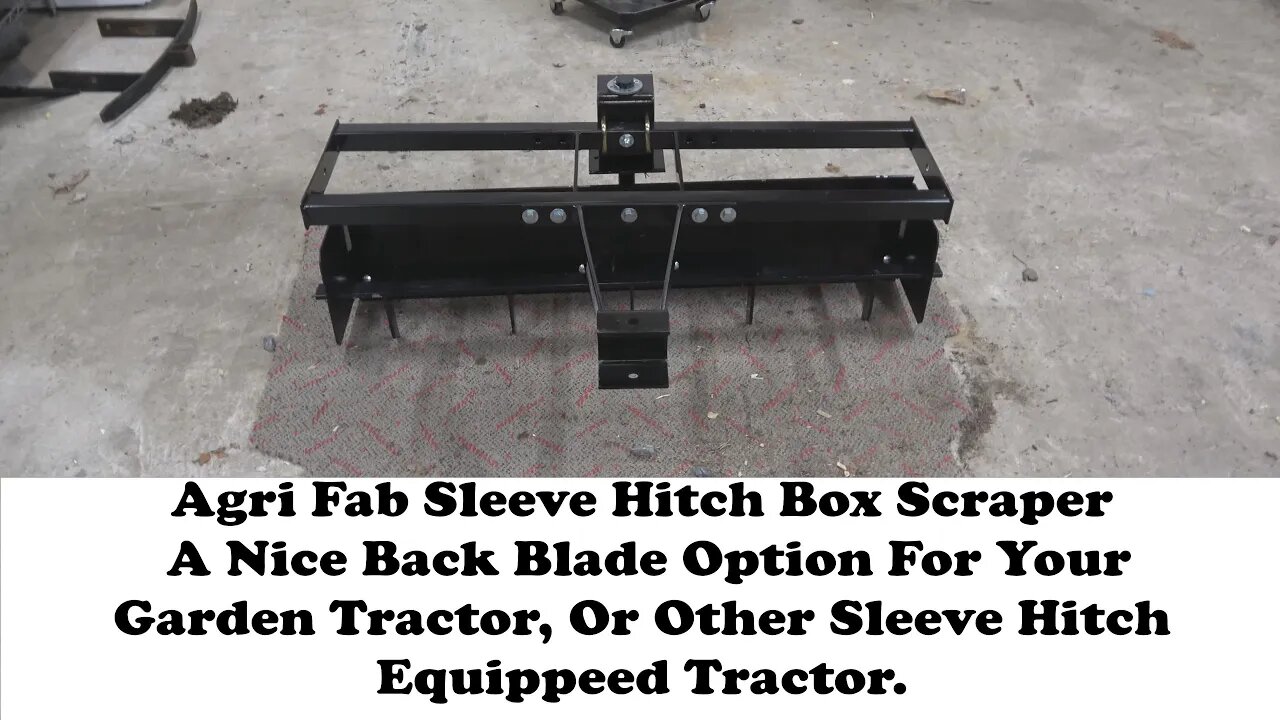 Agri Fab Sleeve Hitch Box Scraper. Back blade gravel driveways with your Garden Tractor.