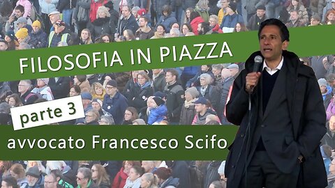 Filosofia in piazza - parte 3 - avv. Francesco Scifo