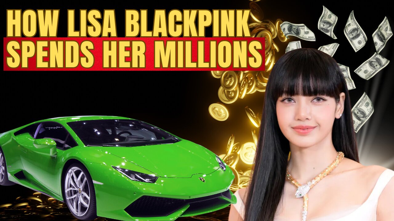 Celine to Chillin': How Lisa Blackpink Spends Her Millions