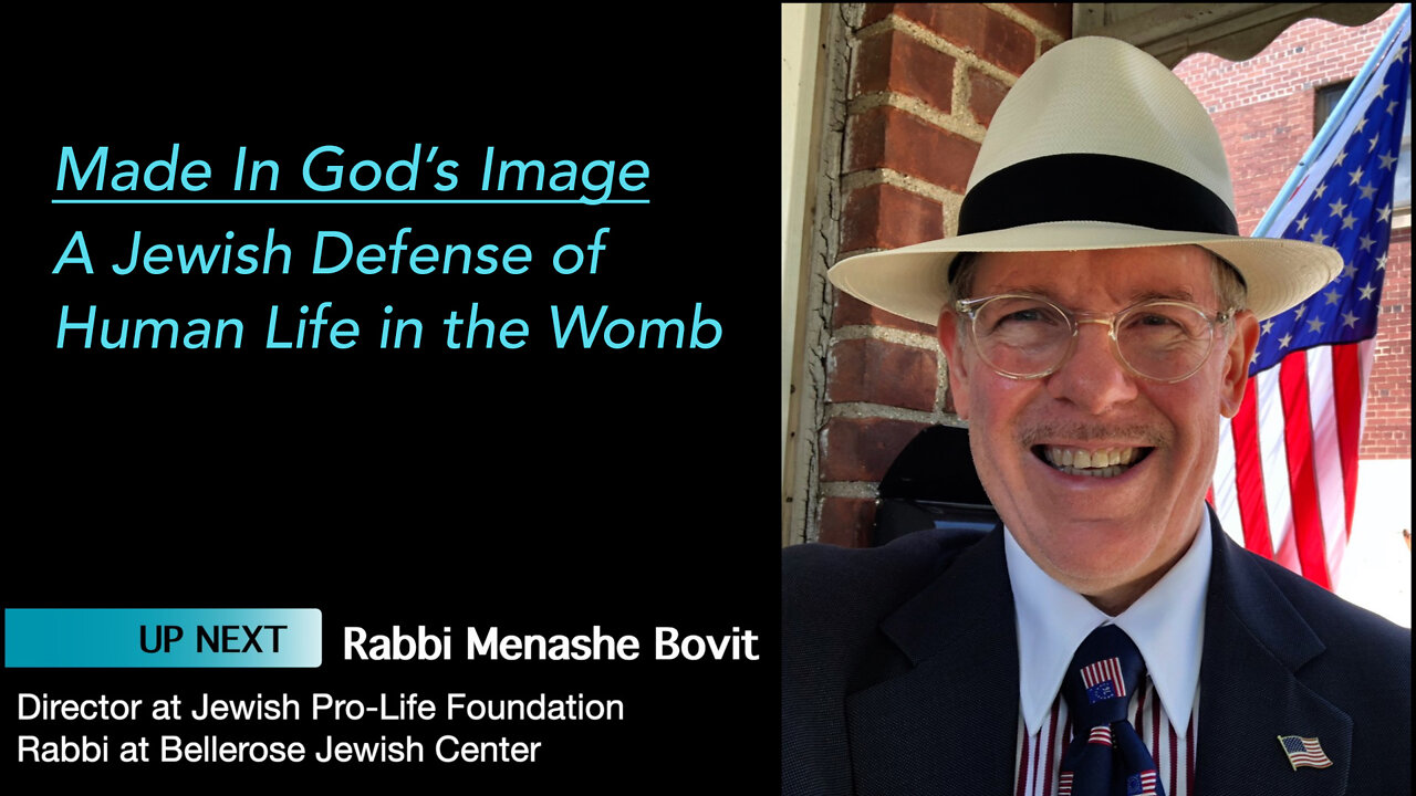 Rabbi Menashe Bovit Speaks in Made In God's Image - A Jewish Defense of Human Life in the Womb