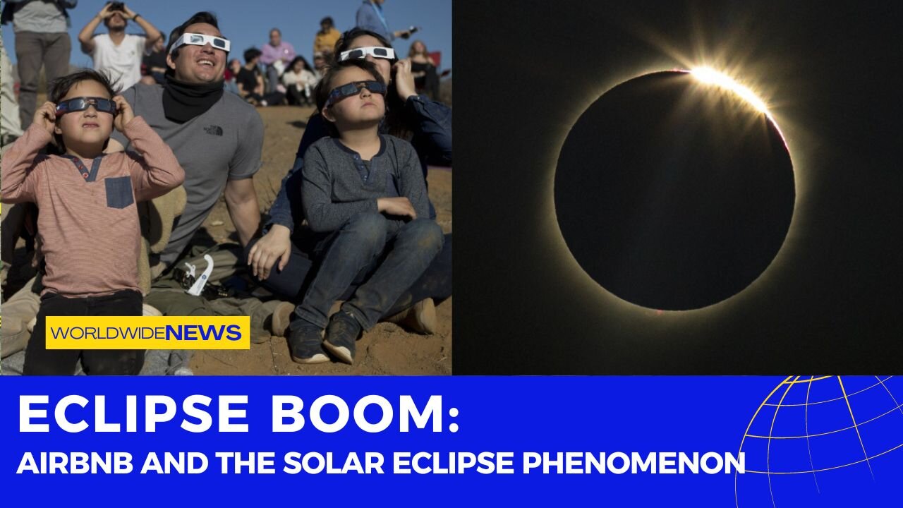 Eclipse Boom: Airbnb and the Solar Eclipse Phenomenon