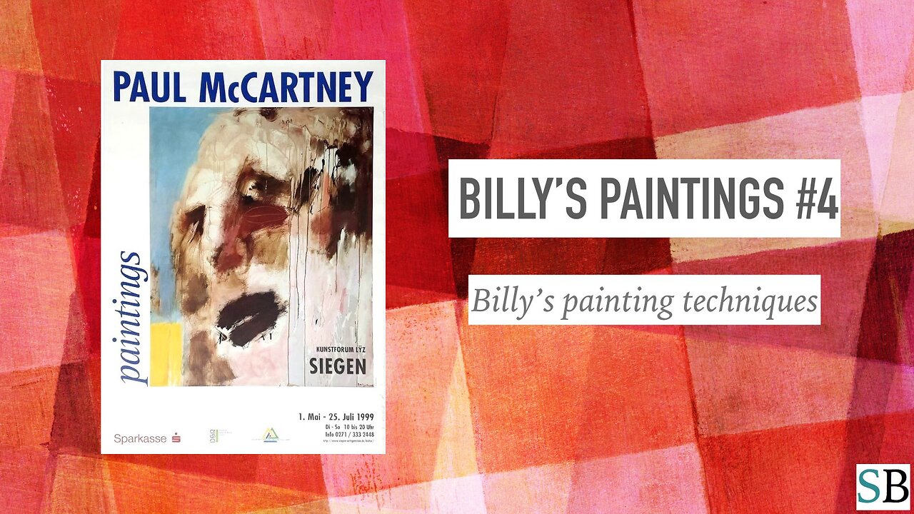 Billy's Paintings #4: Billy's Painting Techniques