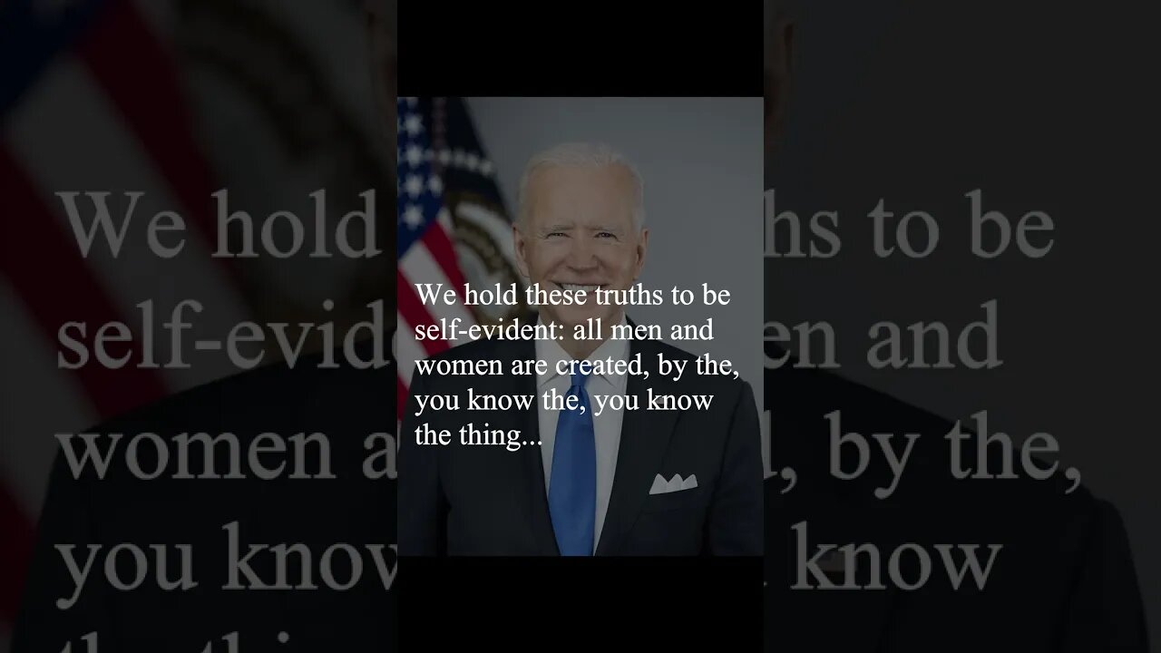 Joe Biden Quote - We hold these truths
