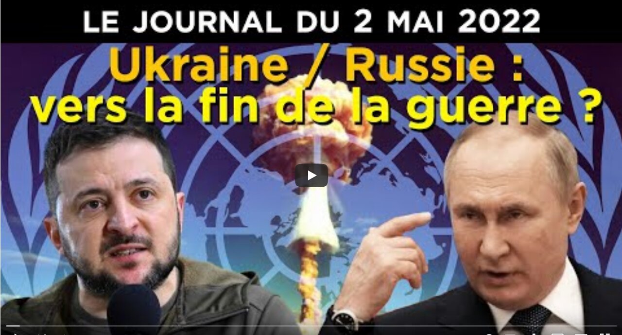 RussieUkraine vers la fin de la guerre - JT du lundi 2 mai 2022