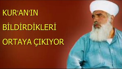 TİMURTAŞ HOCA EFENDİ SOHBETLERİ (KUR'AN'IN BİLDİRDİKLERİ ORTAYA ÇIKIYOR.)