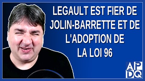 Legault est fier de Jolin-Barrette et de l'adoption de la loi 96