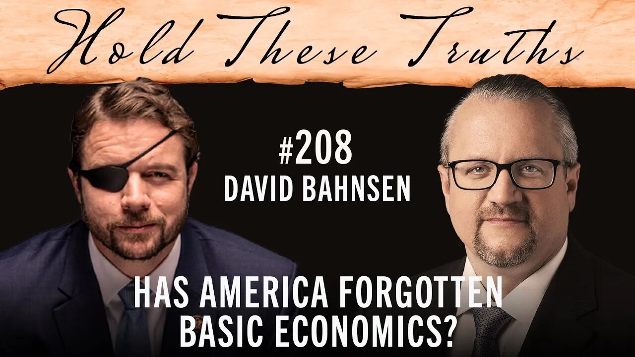 Has America Forgotten Basic Economics? | David Bahnsen