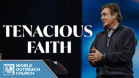 Tenacious Faith