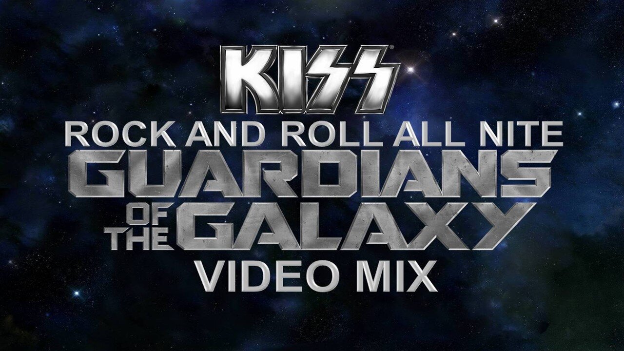 Kiss- Rock and Roll All Nite (Guardians of the Galaxy Video Mix)