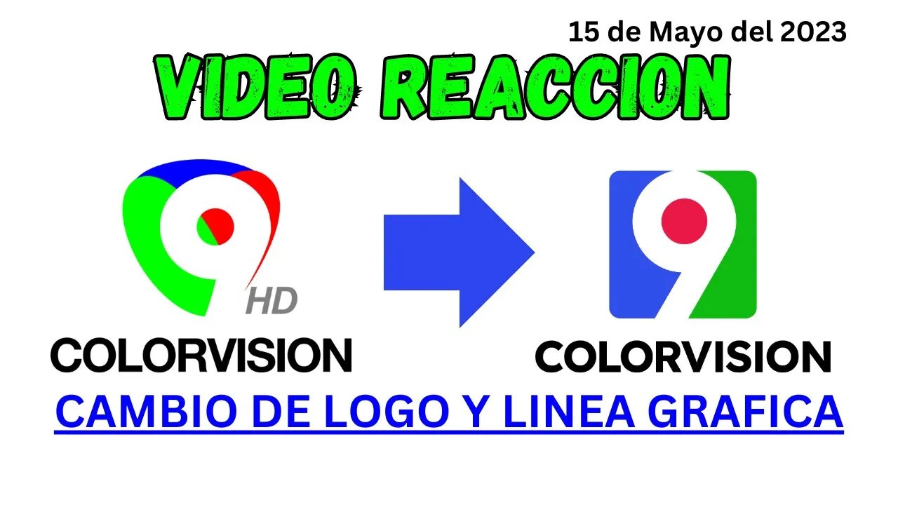 Cambio de Logo en Color Vision - Video Reaccion (Mayo 2023)