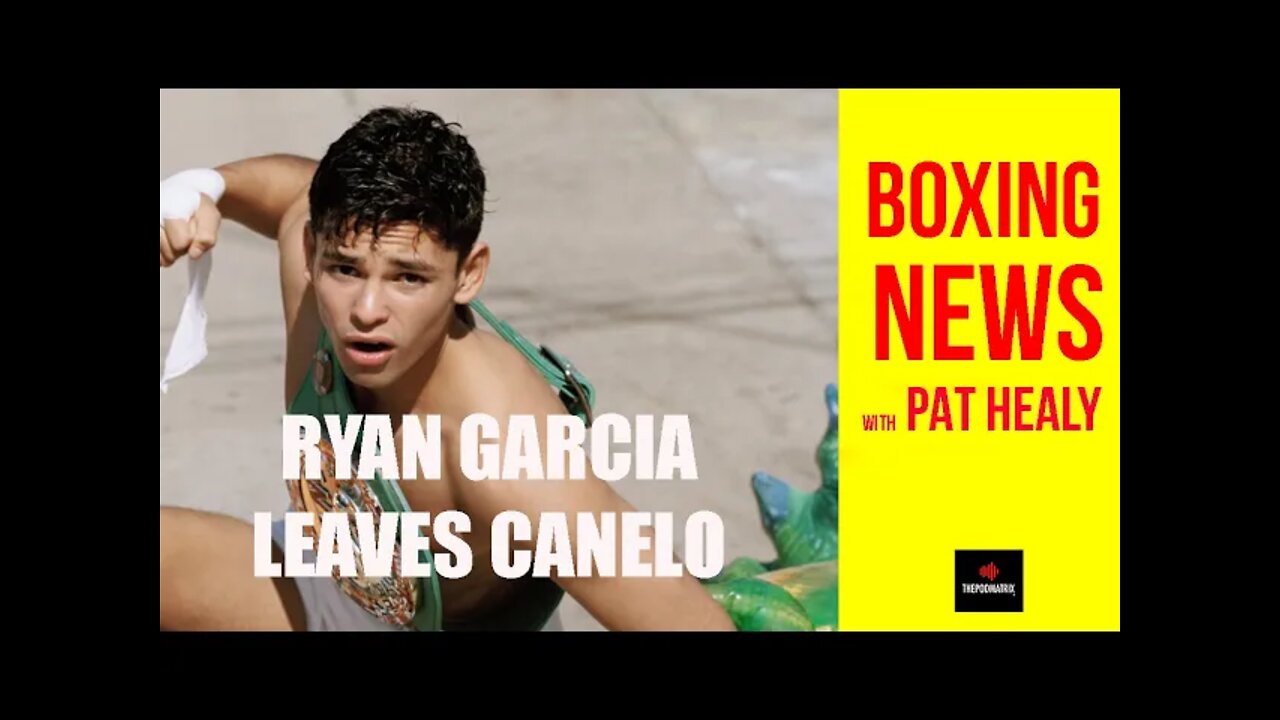 BOXING NEWS - GRACIA leaves CANELO