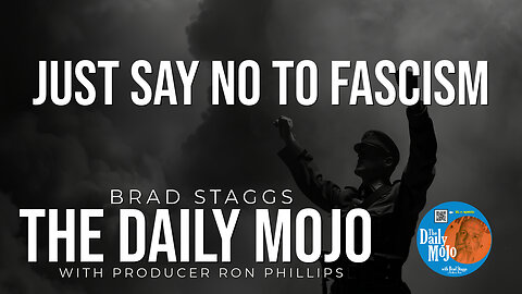 Just Say NO to Fascism - The Daily MoJo 112124