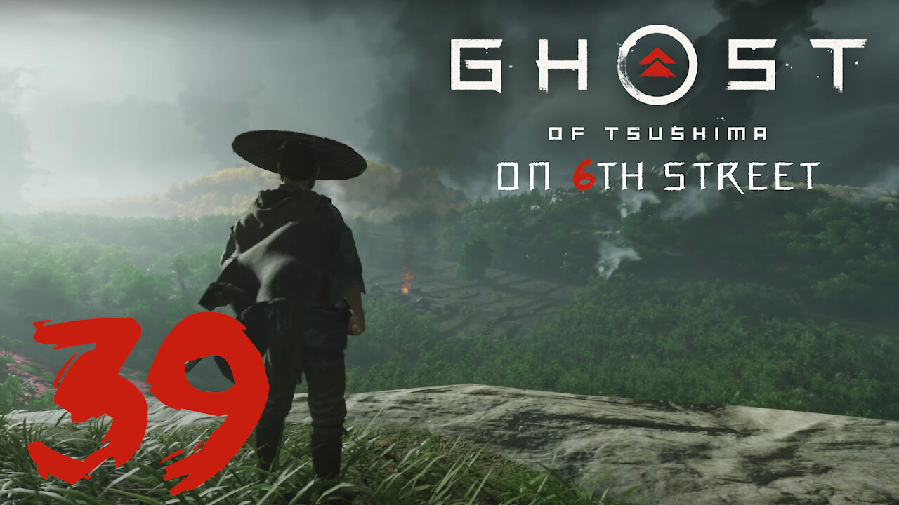 Ghost of Tsushima on 6th Street Part 39