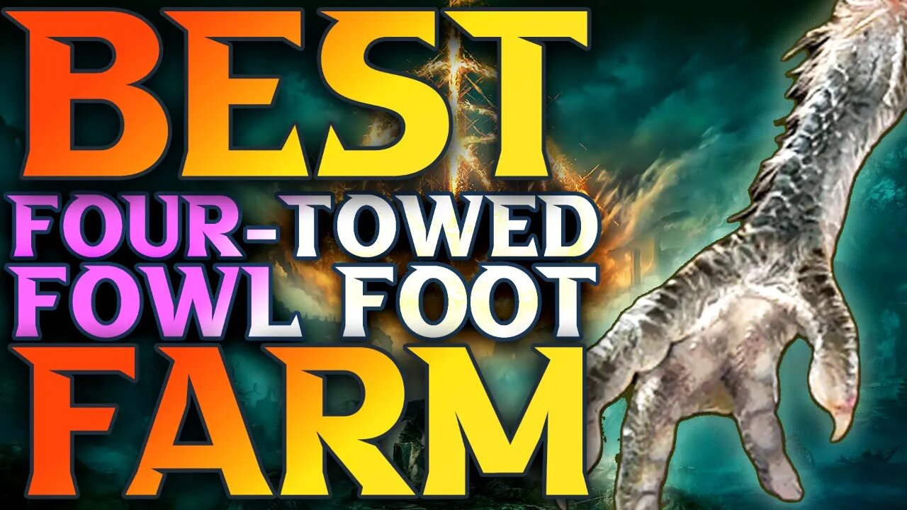 How To Farm Four Toed Fowl Foot - Elden Ring Four-Toed Fowl Foot Farming Spot