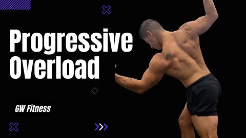 Progressive Overload