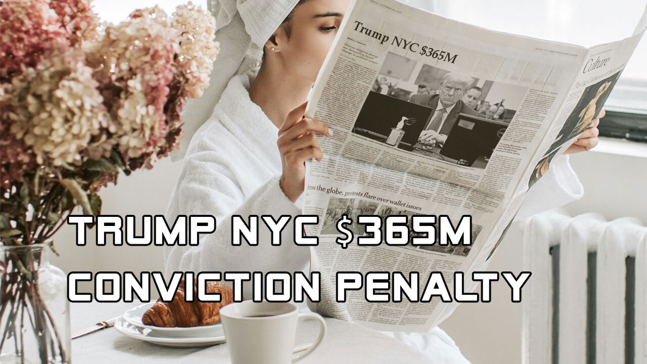 Trump NYC $365M conviction penalty.