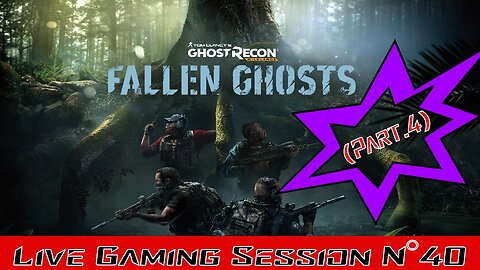 💀Ghost Recon Wildlands💀 👾Gaming Live Session👾 N°40 -Mode Solo 👻Fallen Ghosts👻 Part.4