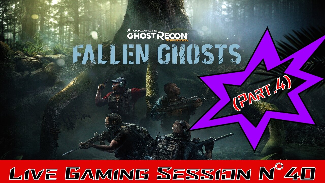 💀Ghost Recon Wildlands💀 👾Gaming Live Session👾 N°40 -Mode Solo 👻Fallen Ghosts👻 Part.4