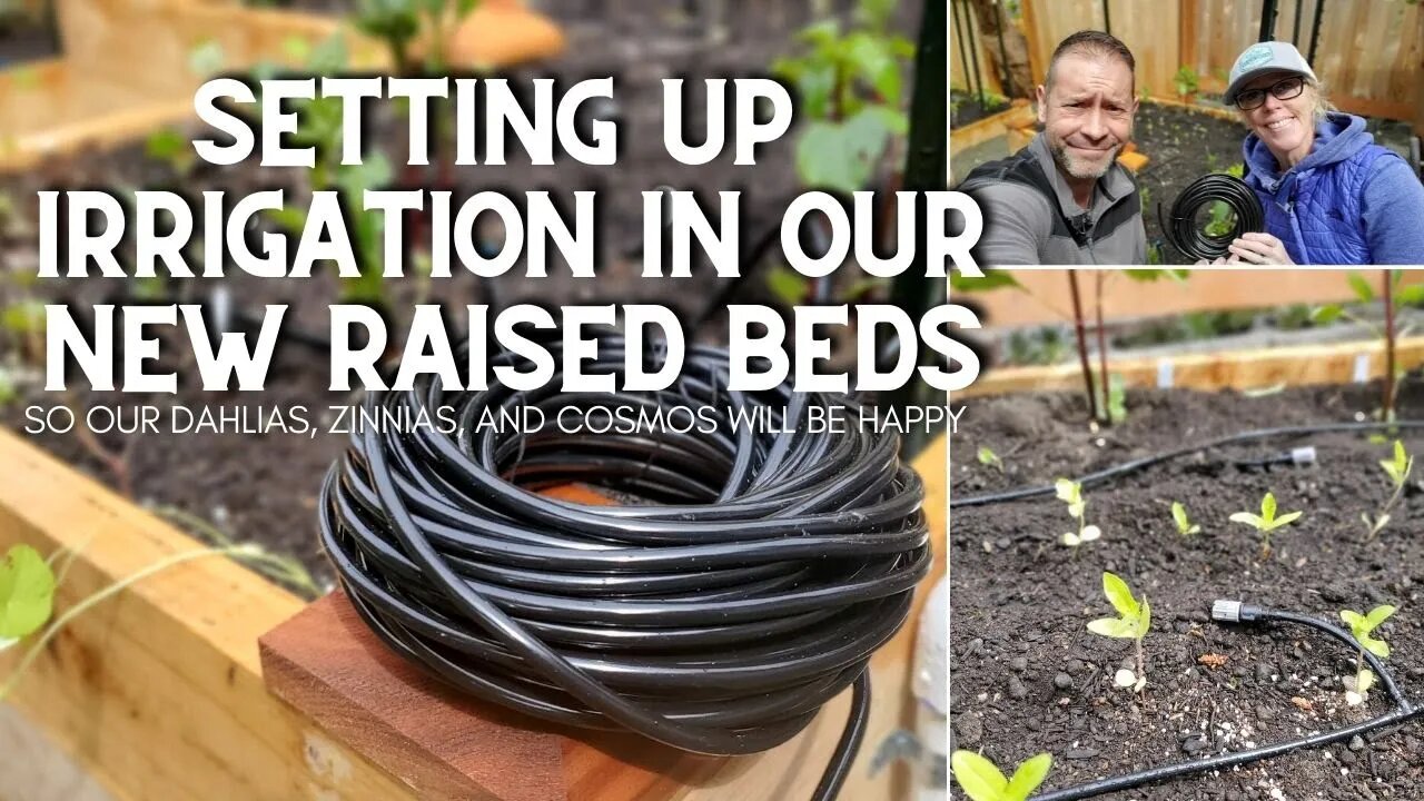💧 Setting Up Irrigation In Our New Raised Beds 💦