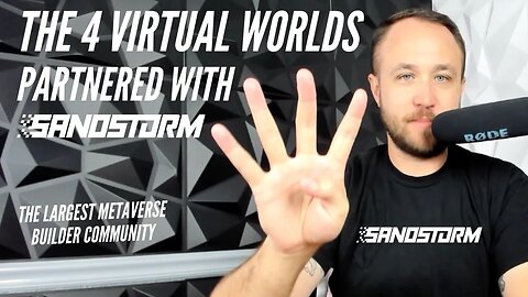 SANDSTORM'S 4 VIRTUAL WORLD PARTNERS // THE LARGEST METAVERSE BUILDER COMMUNITY