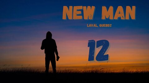 New Man - Session 12/19 - Laval Quebec - Who we are in Christ