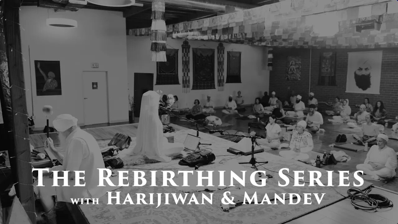 The Rebirthing Series with Harijiwan & Mandev