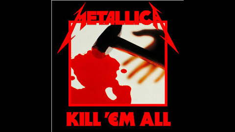 Metallica - Kill 'Em All Full Album