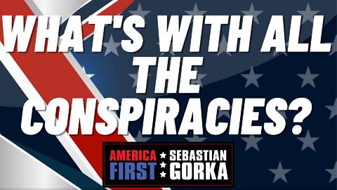 What's with all the Conspiracies? Geoff Harbaugh, AKA "Mr. G," with Sebastian Gorka on AMERICA First