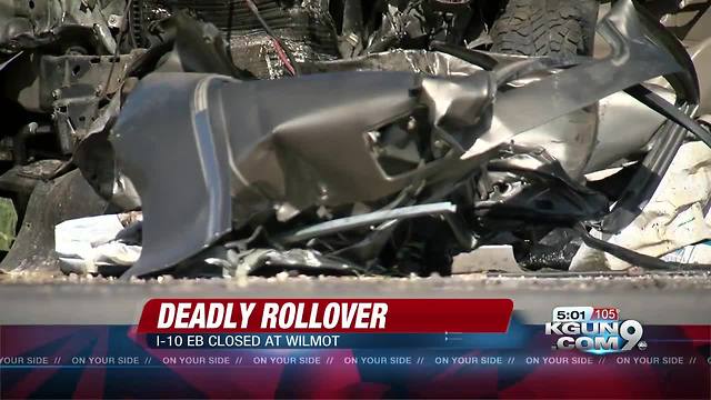 Crews working fatal rollover on I-10 between Wilmot and Kolb