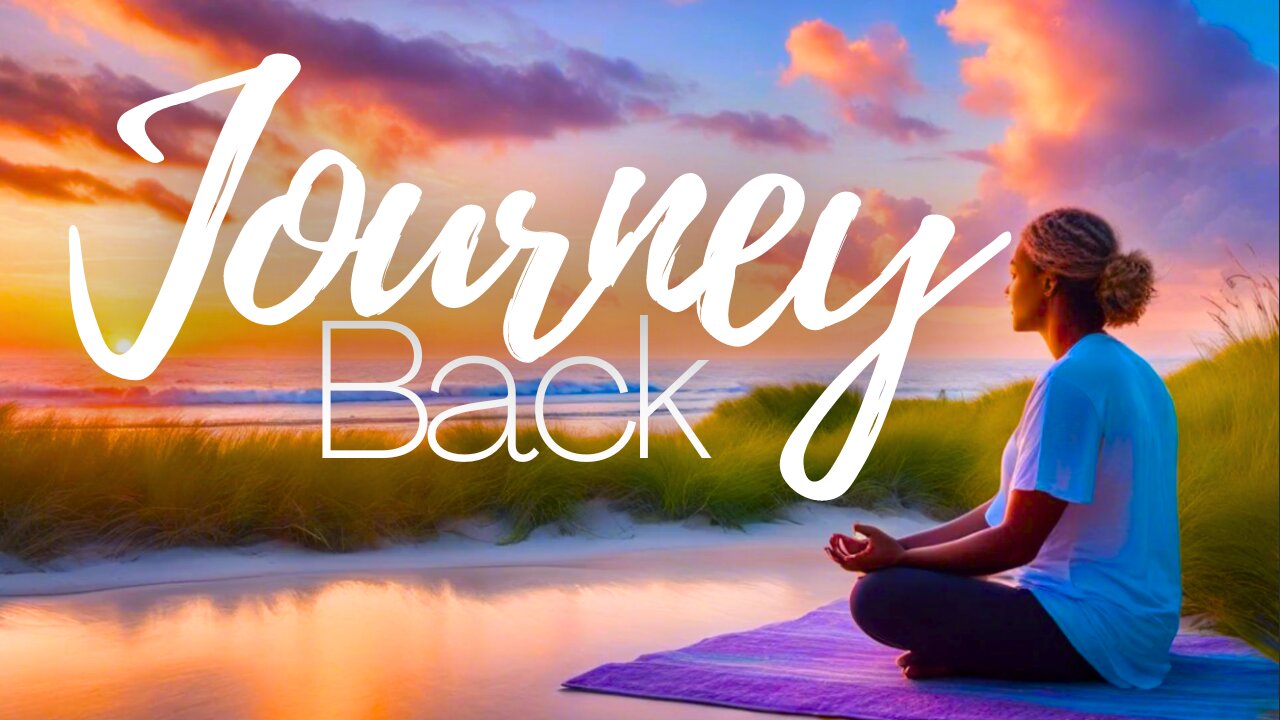 Journey Back | A Guided Meditation for Reviewing Your Year in Stillness