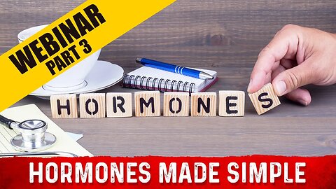 What Are Hormones And How do Your Hormones Work – Dr.Berg's Webinar (Part 3)